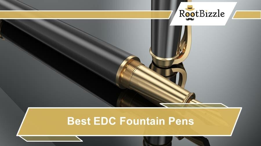 10 Best EDC Fountain Pens Portable Pocket Pen